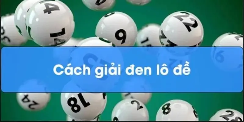 Giải Đen Lô Đề Tại Top88: 6 Cách Đơn Giản Giúp Lấy Lại May Mắn